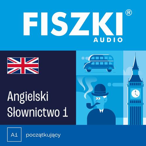 FISZKI audio – angielski – Słownictwo 1