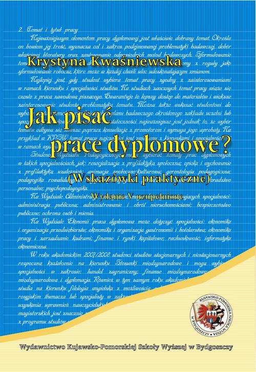 Jak pisać prace dyplomowe. Wskazówki praktyczne