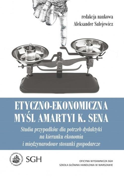 Etyczno-ekonomiczna myśl Amartyi K. Sena