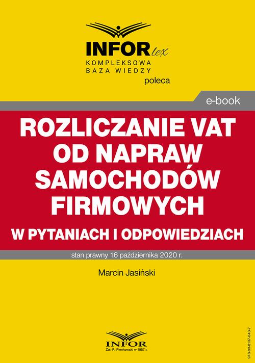 Rozliczanie VAT od napraw samochodów firmowych w pytaniach i odpowiedziach