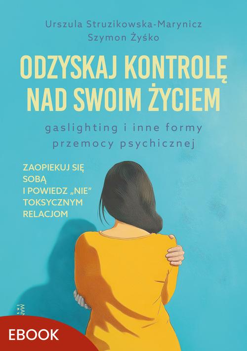 Odzyskaj kontrolę nad swoim życiem