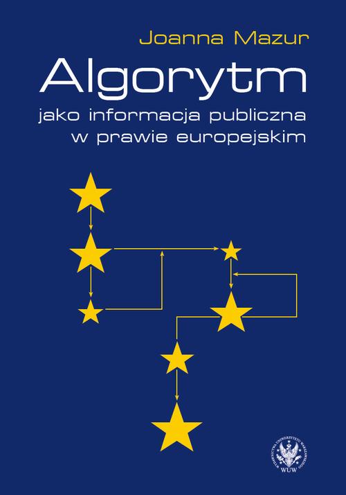 Algorytm jako informacja publiczna w prawie europejskim