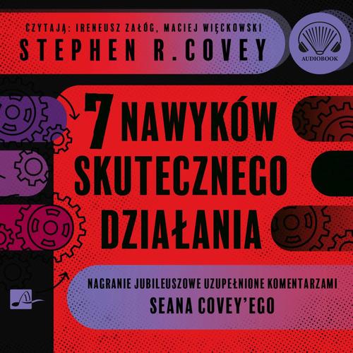 7 nawyków skutecznego działania. Wydanie jubileuszowe.