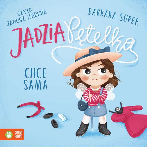 Jadzia Pętelka chce sama