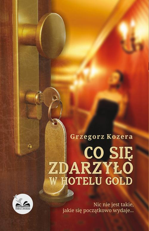 Co się zdarzyło w hotelu Gold