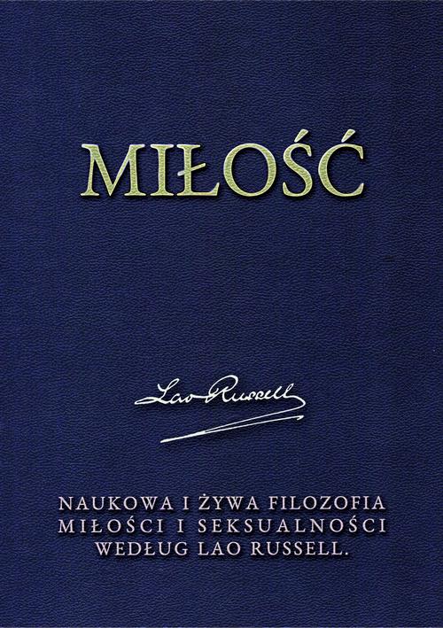 Miłość. Naukowa i żywa filozofia miłości i seksualności