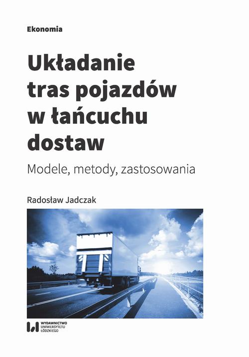 Układanie tras pojazdów w łańcuchu dostaw
