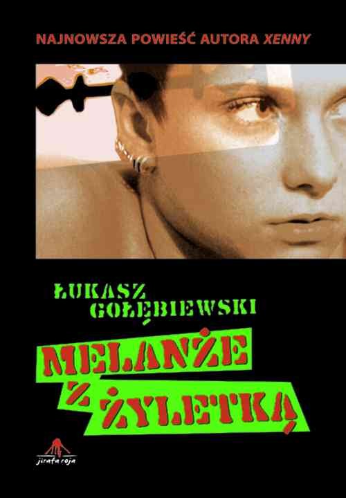 Melanże z żyletką