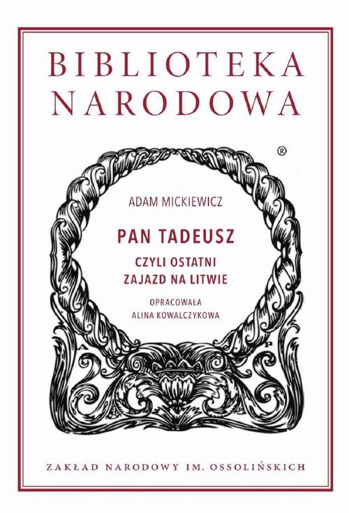 Pan Tadeusz, czyli ostatni zajazd na Litwie