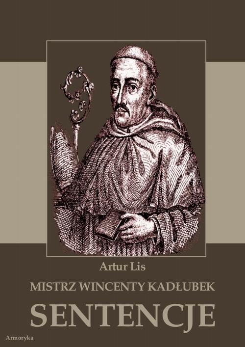 Mistrz Wincenty Kadłubek. Sentencje