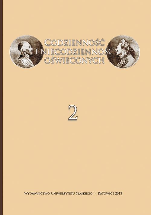 Codzienność i niecodzienność oświeconych. Cz. 2: W rezydencji, w podróży i na scenie publicznej