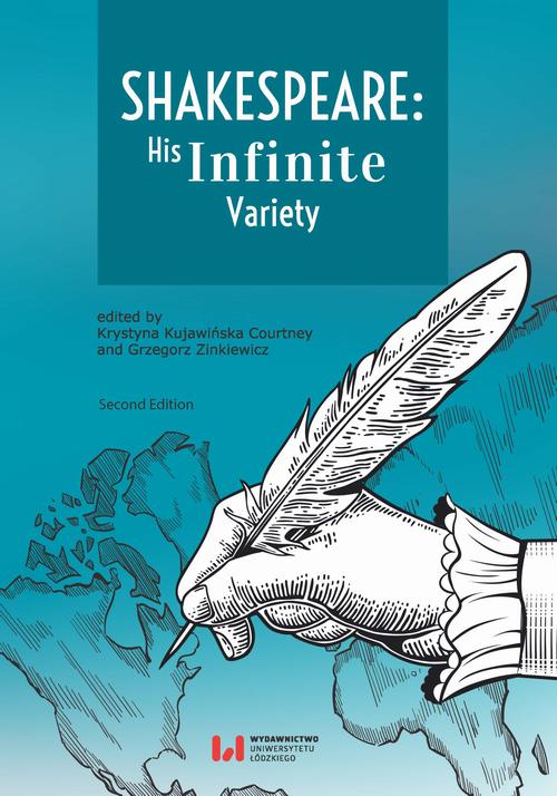Shakespeare: His Infinite Variety. Celebrating the 400th Anniversary of His Death