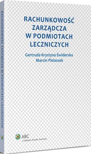 Rachunkowość zarządcza w podmiotach leczniczych