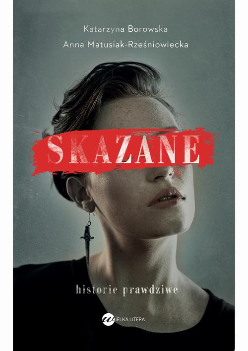 Skazane Historie prawdziwe