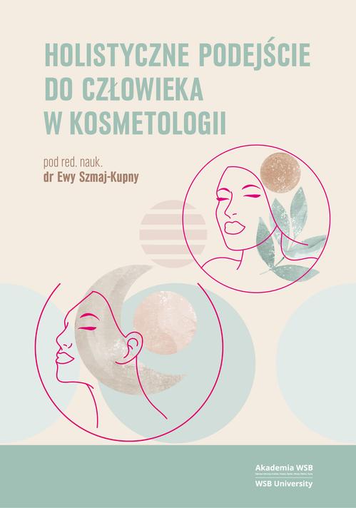 Holistyczne podejście do człowieka w kosmetologii