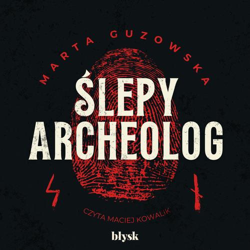 Ślepy archeolog