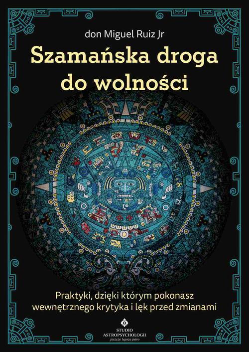 Szamańska droga do wolności
