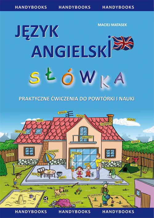 Język angielski - Słówka - praktyczne ćwiczenia do powtórki i nauki