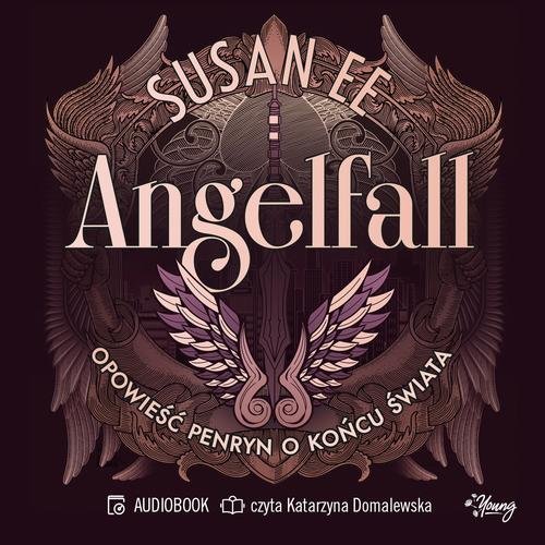 Opowieść Penryn o końcu świata. Angelfall. Tom 1