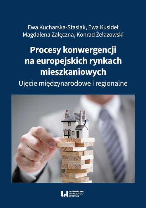 Procesy konwergencji na europejskich rynkach mieszkaniowych