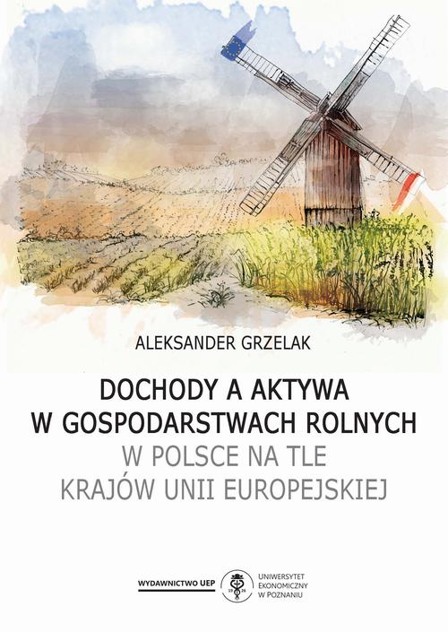 Dochody a aktywa w gospodarstwach rolnych w Polsce na tle krajów Unii Europejskiej