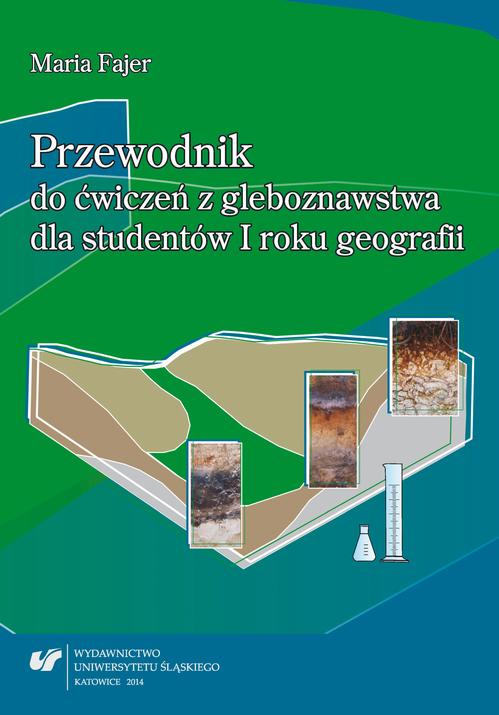 Przewodnik do ćwiczeń z gleboznawstwa dla studentów I roku geografii