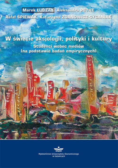 W świecie aksjologii, polityki i kultury