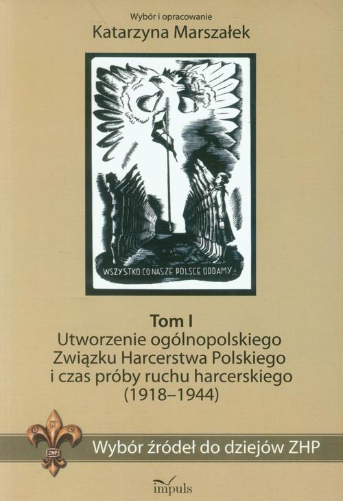 Wybór źródeł do dziejów ZHP Tom 1