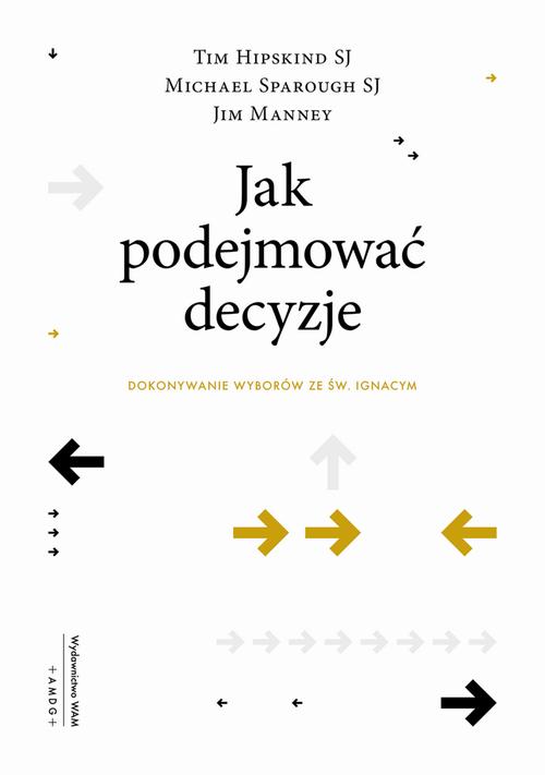 Jak podejmować decyzje