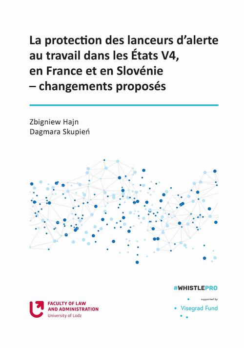 La protection des lanceurs d’alerte au travail dans les Etats V4, en France et en Slovénie – changements proposés