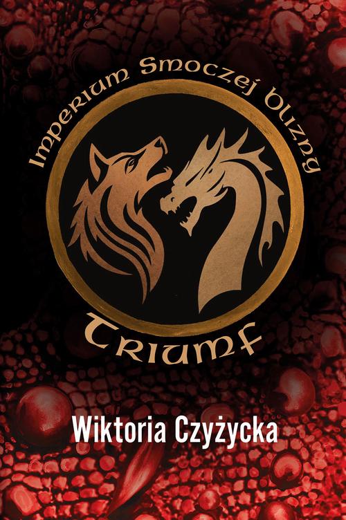 Imperium Smoczej Blizny. Triumf