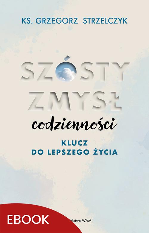 Szósty zmysł codzienności