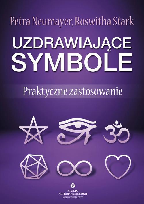 Uzdrawiające symbole. Praktyczne zastosowanie