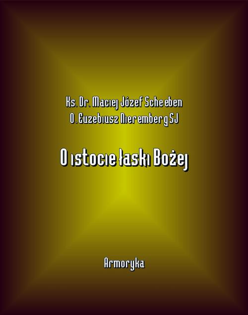 O istocie łaski Bożej