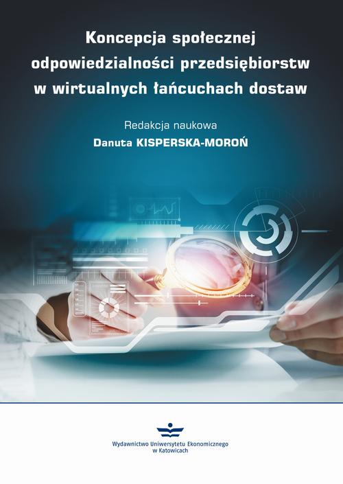 Koncepcja społecznej odpowiedzialności przedsiębiorstw w wirtualnych łańcuchach dostaw