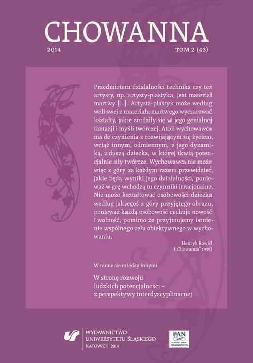 Chowanna 2014. T. 2 (43): W stronę rozwoju ludzkich potencjalności - z perspektywy interdyscyplinarnej