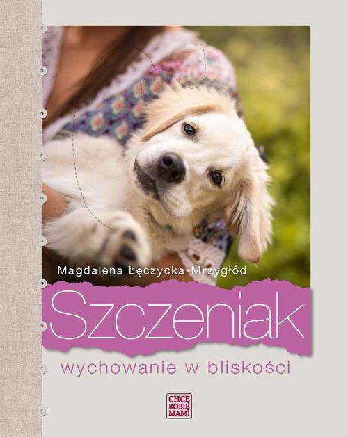 Szczeniak. Wychowanie w bliskości