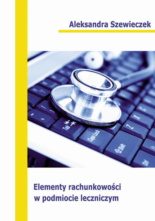 Elementy rachunkowości w podmiocie leczniczym