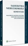 Sąsiedztwo nieruchomości. Komentarz
