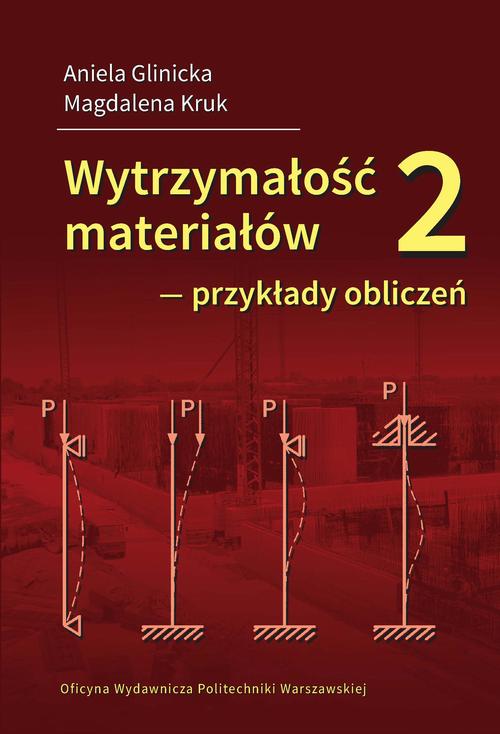 Wytrzymałość materiałów 2 ‒ przykłady obliczeń