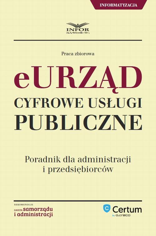 E-urząd Cyfrowe usługi publiczne. Poradnik dla administracji i przedsiębiorców