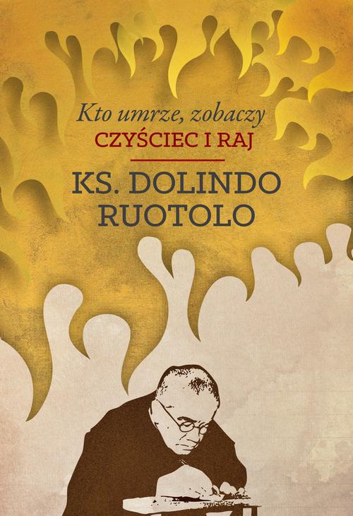 Kto umrze, zobaczy. Czyściec i raj