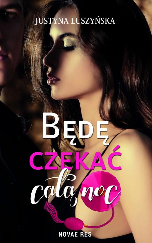 Będę czekać całą noc