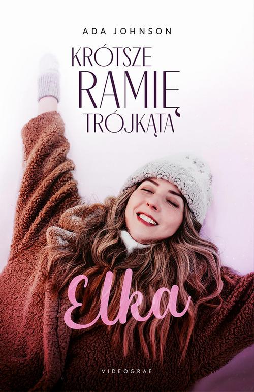 Krótsze ramię trójkąta. Tom 1: Elka