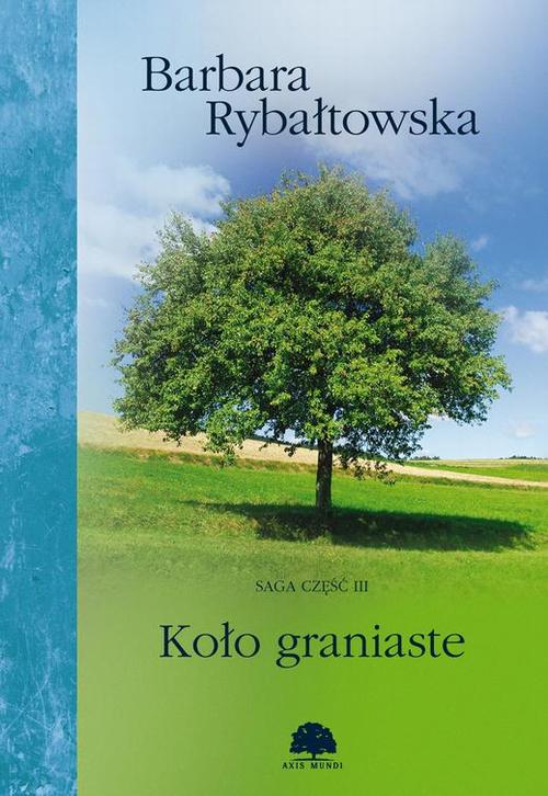 Koło graniaste. Saga część III