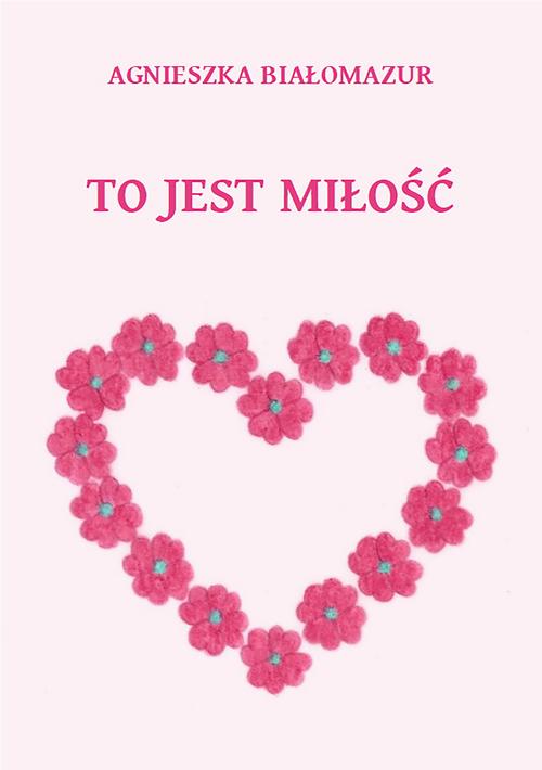 To jest miłość