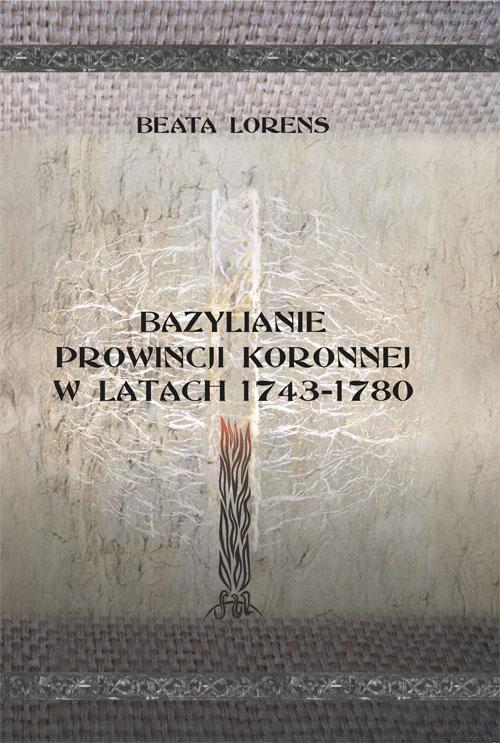 Bazylianie prowincji koronnej w latach 1743–1780