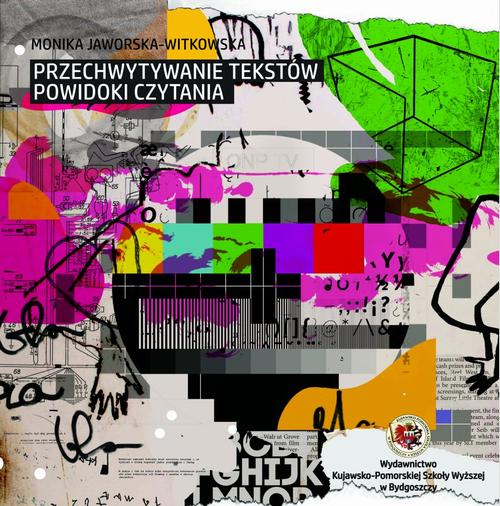 Przechwytywanie tekstów. Powidoki czytania