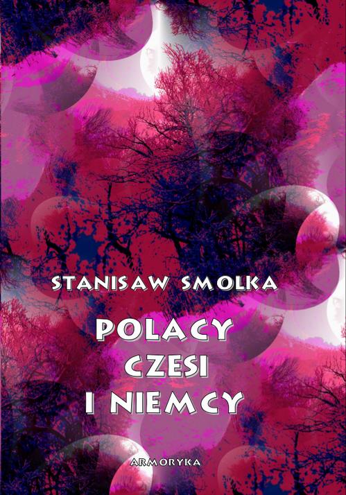 Polacy, Czesi i Niemcy