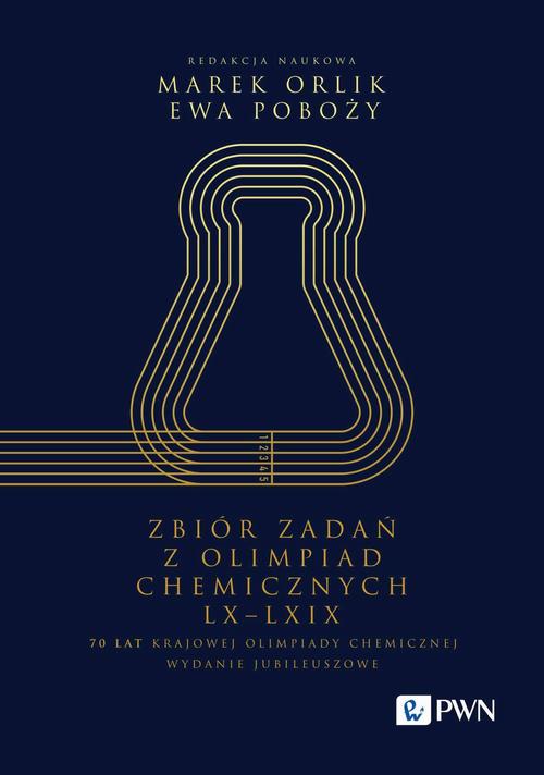 Zbiór zadań z Olimpiad Chemicznych LX-LXIX